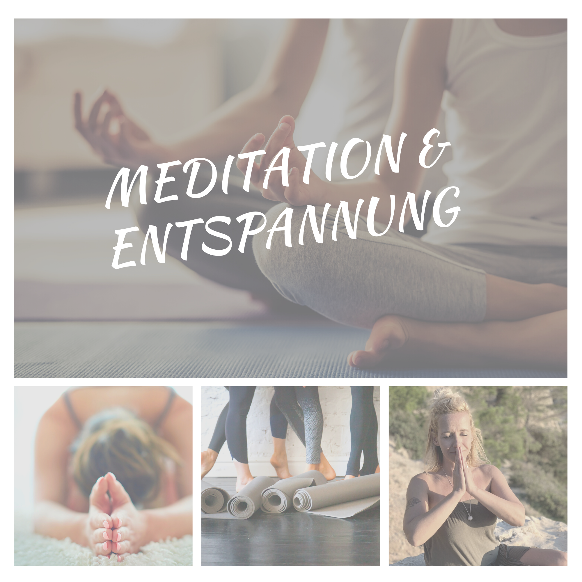 Meditation + Entspannung